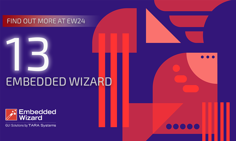 Find out more about Embedded Wizard Version 13 at Embedded World 2024
